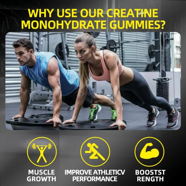 Why Use Our Creatine Monohydrate Gummies? Muscle Growth, Improve Athletic Performance, Boost Strength